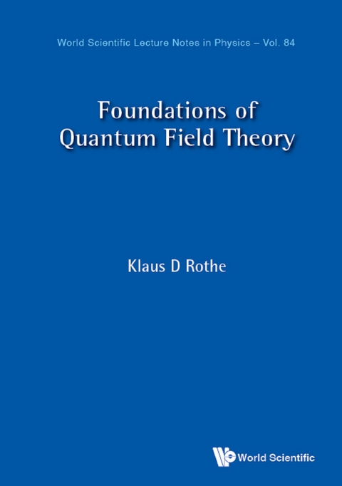 Foundations Of Quantum Field Theory -  Rothe Klaus D Rothe