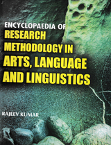 Encyclopaedia of Research Methodology in Arts, Language and Linguistics -  Rajeev Kumar