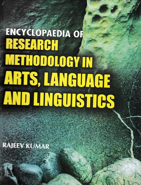 Encyclopaedia of Research Methodology in Arts, Language and Linguistics -  Rajeev Kumar