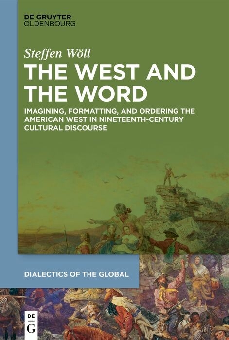 The West and the Word - Steffen Wöll