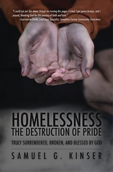 Homelessness, The Destruction of Pride - Samuel G Kinser