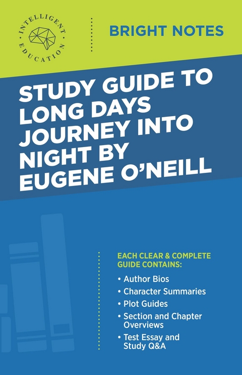 Study Guide to Long Days Journey into Night by Eugene O'Neill -  Intelligent Education