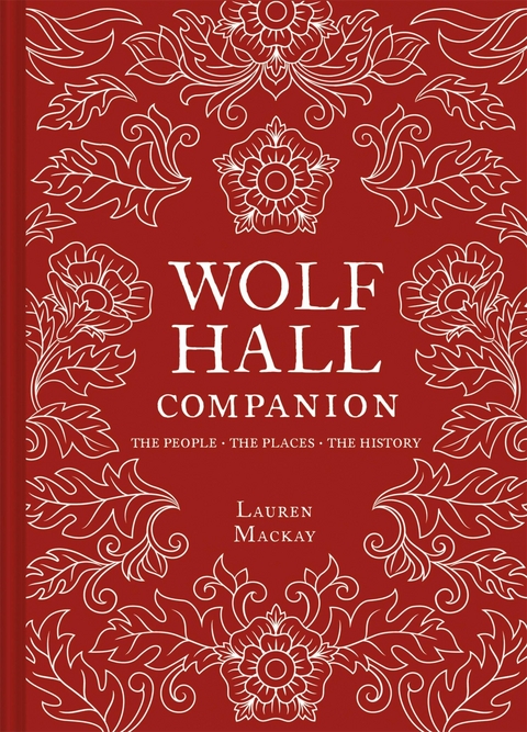 Wolf Hall Companion -  Lauren Mackay