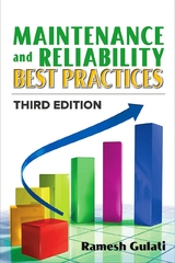 Maintenance and Reliability Best Practices - Ramesh Gulati