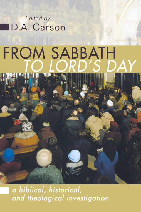 From Sabbath to Lord's Day - 