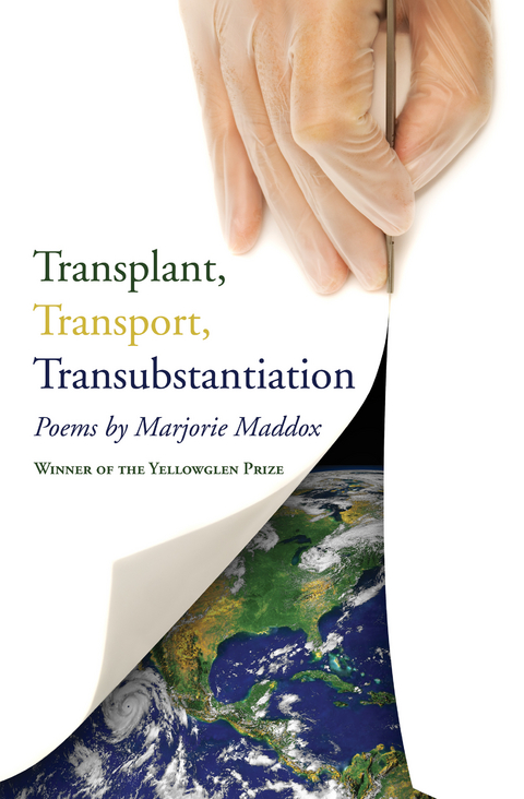 Transplant, Transport, Transubstantiation -  Marjorie Maddox