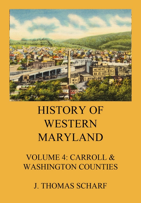 History of Western Maryland - J. Thomas Scharf