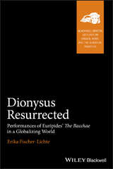Dionysus Resurrected - Erika Fischer-Lichte