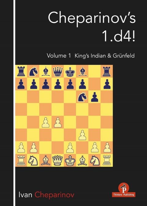 Cheparinov's 1.d4! Volume 1 -  Cheparinov