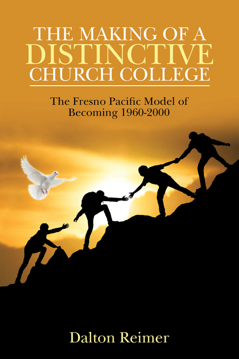 Making of a Distinctive Church College -  Dalton Reimer