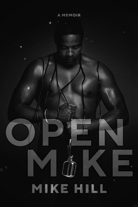 Open Mike - Mike Hill