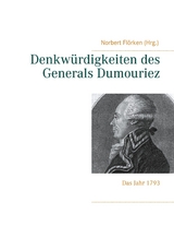 Denkwürdigkeiten des Generals Dumouriez - 