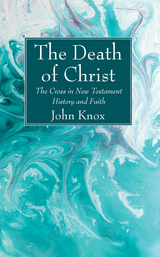 Death of Christ -  John Knox