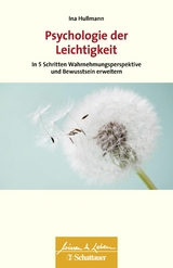 Psychologie der Leichtigkeit (Wissen & Leben) - Ina Hullmann