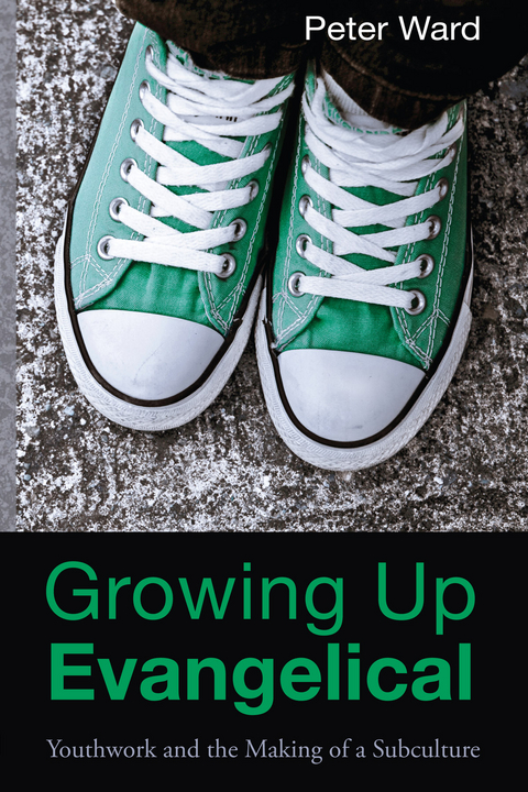 Growing Up Evangelical - Peter Ward