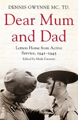 Dear Mum and Dad - Dennis H Gwynne