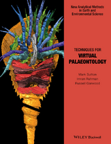 Techniques for Virtual Palaeontology -  Russell Garwood,  Imran Rahman,  Mark Sutton