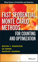 Fast Sequential Monte Carlo Methods for Counting and Optimization - Reuven Y. Rubinstein, Ad Ridder, Radislav Vaisman