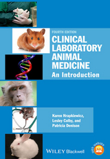 Clinical Laboratory Animal Medicine -  Lesley A. Colby,  Patricia Denison,  Karen Hrapkiewicz