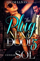 The Plug Next Door 5 -  Sol