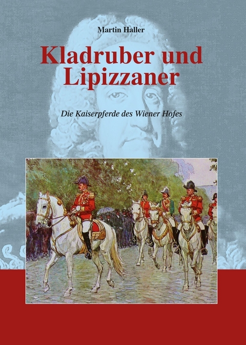 Kladruber und Lipizzaner -  Martin Haller