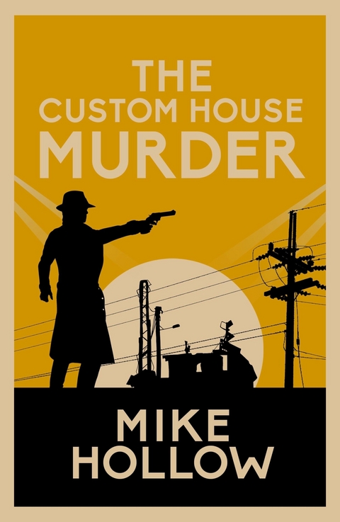 The Custom House Murder - Mike Hollow