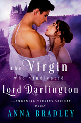 Virgin Who Vindicated Lord Darlington -  Anna Bradley