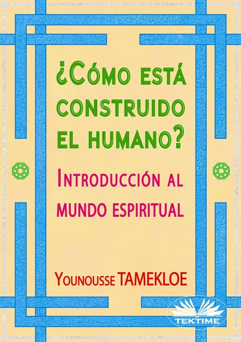 ¿Cómo Está Construido El Humano? -  Younousse Tamekloe