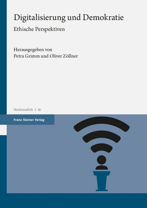 Digitalisierung und Demokratie -  Petra Grimm,  Oliver Zöllner