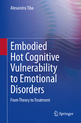 Embodied Hot Cognitive Vulnerability to Emotional Disorders​ - Alexandru Tiba