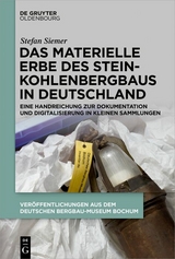 Das materielle Erbe des Steinkohlenbergbaus in Deutschland -  Stefan Siemer