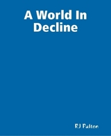 A World In Decline - Roy J Palton