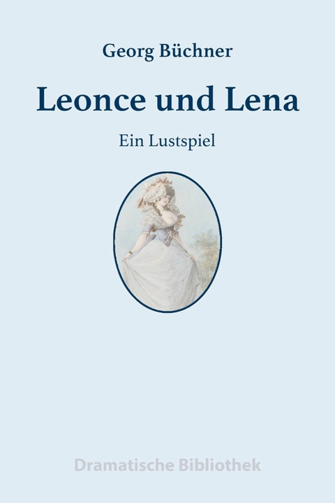 Leonce und Lena - Georg Büchner