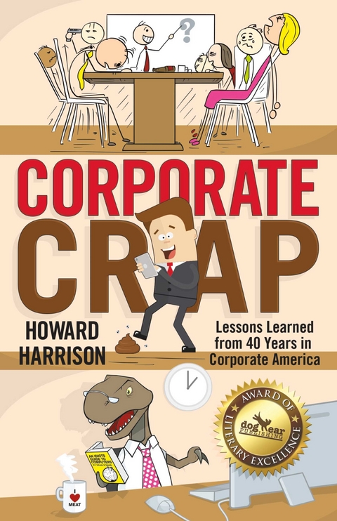 Corporate Crap: Lessons Learned from 40 Years in Corporate America -  Howard Harrison