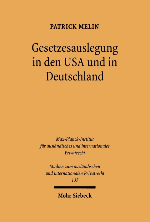 Gesetzesauslegung in den USA und in Deutschland -  Patrick Melin