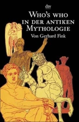 Who's who in der antiken Mythologie - Gerhard Fink