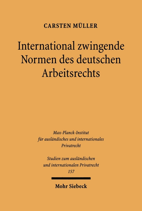 International zwingende Normen des deutschen Arbeitsrechts -  Carsten Müller