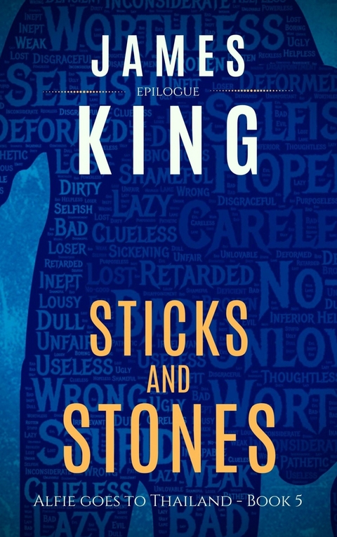 Sticks and Stones -  James King