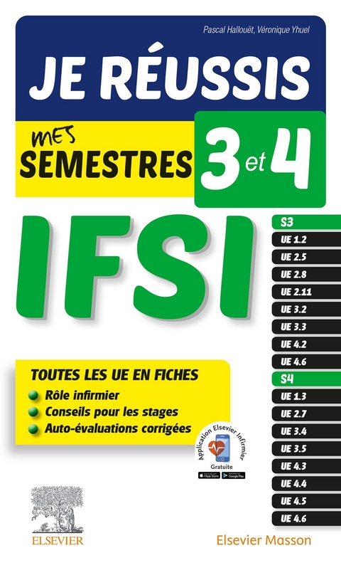 Je réussis mes semestres 3 et 4 - IFSI -  Pascal Hallouet,  Veronique Yhuel