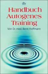 Handbuch autogenes Training - Hoffmann, Bernt