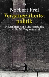 Vergangenheitspolitik - Norbert Frei