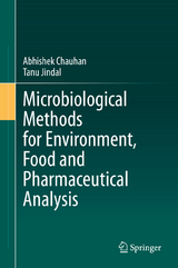 Microbiological Methods for Environment, Food and Pharmaceutical Analysis - Abhishek Chauhan, Tanu Jindal