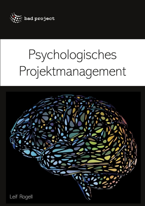 Psychologisches Projektmanagement -  Leif Rogell