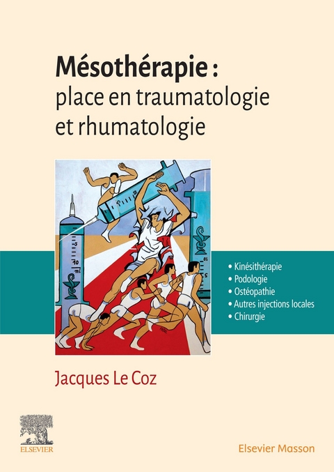 Mésothérapie : place en traumatologie et rhumatologie -  Jacques Le Coz