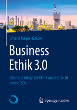 Business Ethik 3.0 - Erhard Meyer-Galow