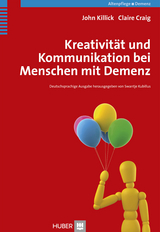 Kreativität und Kommunikation bei Menschen mit Demenz -  John Killick,  Claire Craig