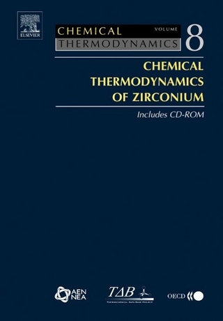Chemical Thermodynamics of Zirconium - Myriam Illemassene; Jane Perrone
