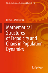 Mathematical Structures of Ergodicity and Chaos in Population Dynamics - Paweł J. Mitkowski