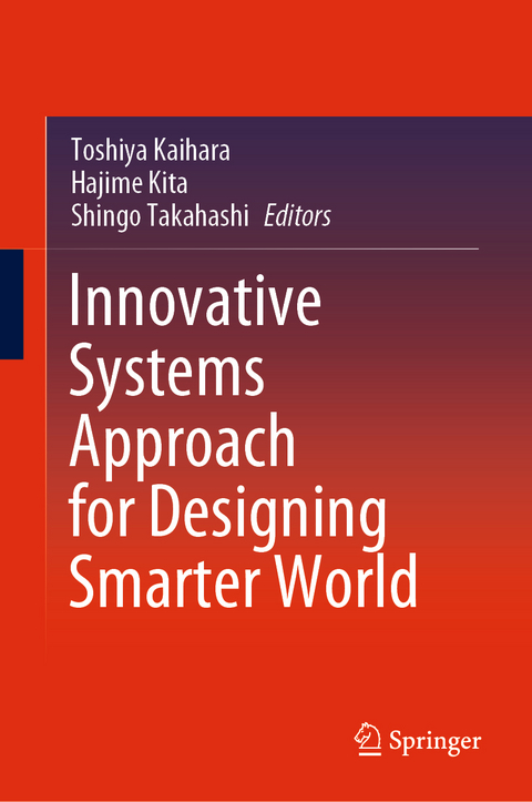 Innovative Systems Approach for Designing Smarter World - 