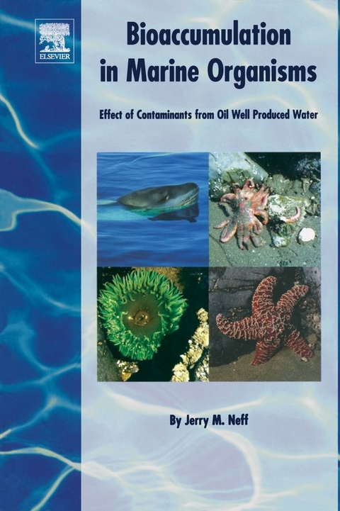 Bioaccumulation in Marine Organisms -  J.M. Neff